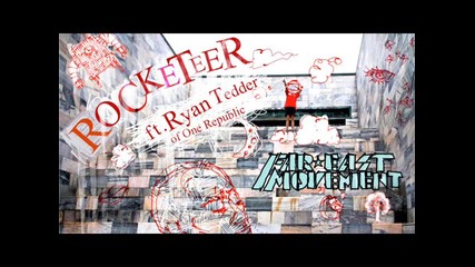 Far East Movement feat. Ryan Tedder - Rocketeer 