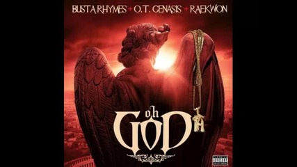 *2014* Busta Rhymes ft. o.t. Genasis & Raekwon - Oh God