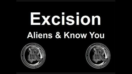 Excision & Endophyte - Aliens 