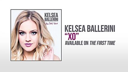 Kelsea Ballerini - Xo (official Audio)