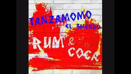 Tanzamomo - Rum Coca (extended Mix)
