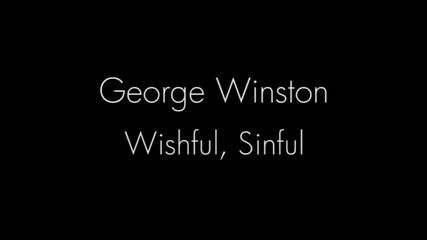 George Winston - Wishful, Sinful