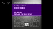 Jochen Miller - Flashback ( Gregori Klosman Remix ) [high quality]