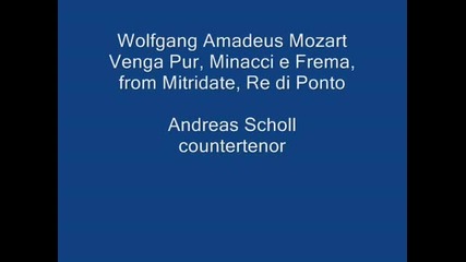 Andreas Scholl - Mozart - Mitridate, re di Ponto (aria)