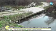 Тревога във Врачанско: Има ли непочистени реки и язовири?