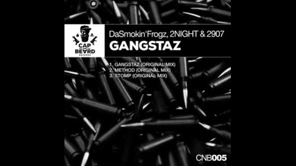 | G - House | Da Smokin` Frogz, 2night & 2907 – G A N G S T A Z
