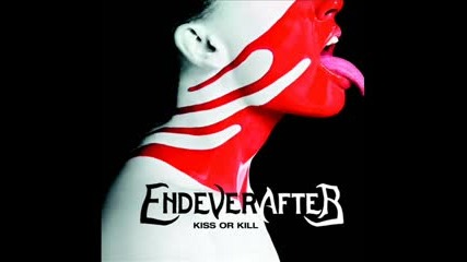 Endeverafter - Tip Of My Tongue 