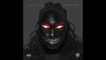*2014* Future - Monster