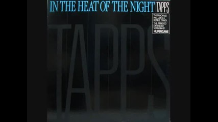 Tapps - In The Heat Of The ( Night Extended Version ) 1985
