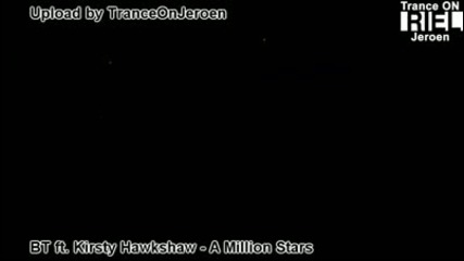 Bt feat. Kirsty Hawkshaw - A Million Stars