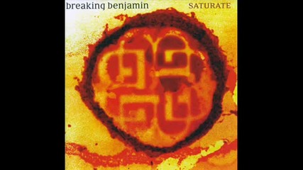 Breaking Benjamin - Saturate (full Album)