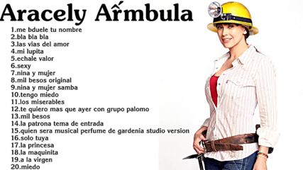 Aracely Arambula - Lo mejor de Aracely Arámbula 20 grandes canciones
