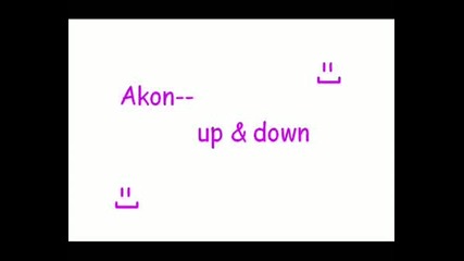 Akon - Up And Down