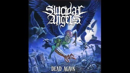 Suicidal Angels - The Trial (dead Again 2010) 