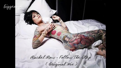 Rachel Row - Follow The Step ( Original Mix ) [high quality]