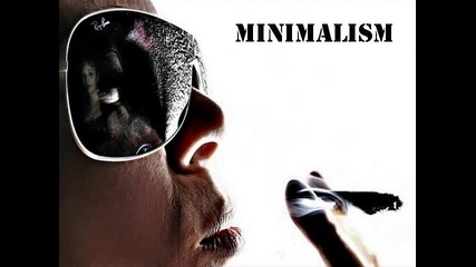 [ Minimalism ]