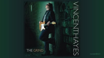 Vincent Hayes - Things That Get Me By