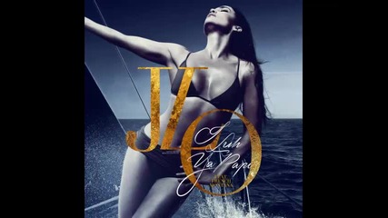 *2014* Jennifer Lopez ft. French Montana - I luh ya papi ( Country Club Martini Crew radio edit )