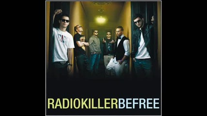 Radio Killer - Be Free (way Beyond Mix)