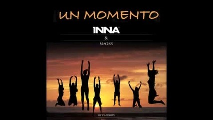 Inna ft. Juan Magan - Un Momento ( Radio Edit by Play & Win) 