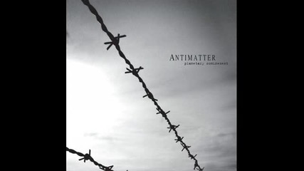 Antimatter - Epitaph