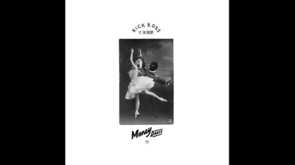 *2015* Rick Ross ft. The Dream - Money Dance