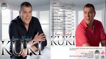 Ivan Kukolj Kuki - Pa makar umro od bola - (audio 2013) Hd