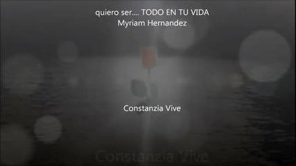 Myriam Hernandez & Cristian Castro - Todo en tu vida - Превод