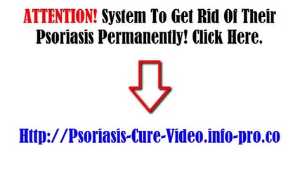 Pustular Psoriasis, How To Get Rid Of Psoriasis, Natural Cures For Psoriasis, Psoriasis Of The Skin