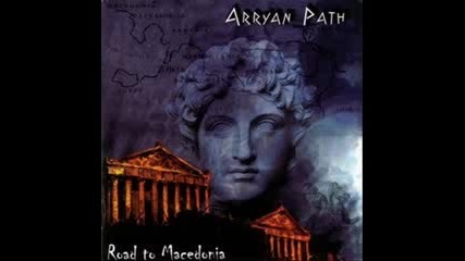 Arryan Path - Road to Macedonia 