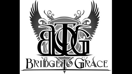 Bridge To Grace - Everything