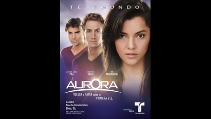 [aurora] Tema de Entrada - Eugenio Siller