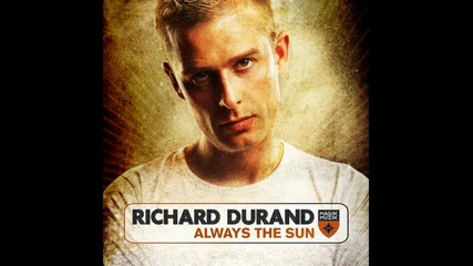 richard durand - always the sun 2009 