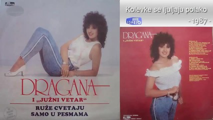 Dragana Mirkovic 1987- Ruze cvetaju samo u pesmama ( Ceo Album )