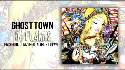 Ghost Town - In Flames [2013]
