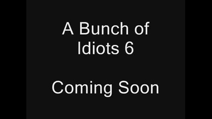 Куп идиоти 6 - Preview 
