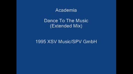 Academia - Dance To The Music 1995