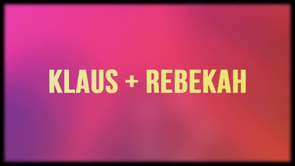 klaus + rebekah born to die [warning read description]
