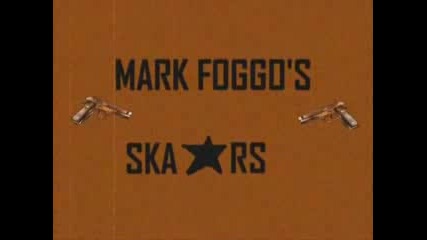 Mark Foggos Skasters - You Shot Me