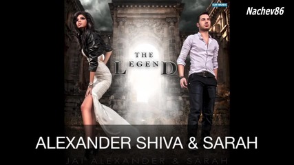 Alexander Shiva - The legend (sarah vocal)