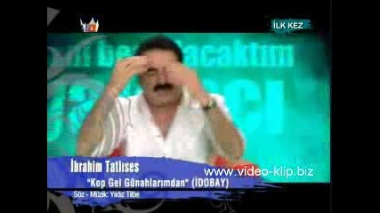 Ibrahim Tatlises - Kop Gel Gunahlarimdan 2008 Vbox7