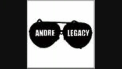 Andre Legacy - he said, she said 
