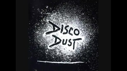 Disco Dust - Feels Good 