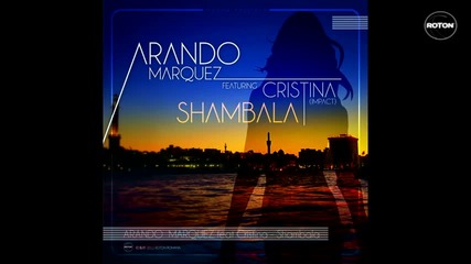 * Румънско * Arando Marquez feat. Cristina ( Impact) - Shambala 