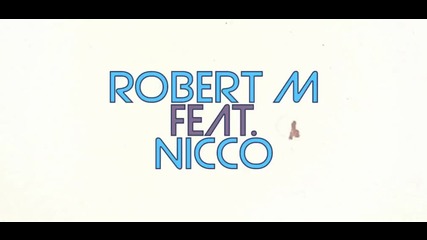 Robert M. feat. Nicco - Dance Hall Track ( H D )