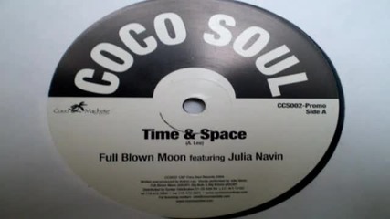 Full Blown Moon feat. Julia Navin - Time & Space (original)