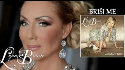 Lepa Brena - Brisi me - (Official Audio 2011)