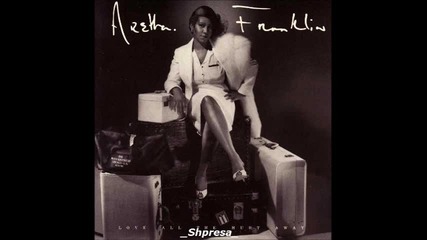 Aretha Franklin & George Benson – Love All The Hurt Away