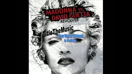 Madonna+feat.+david+guetta+and+l - +revolver 
