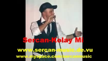 Sercan - kolay mi